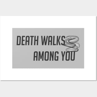 Death walks among you Posters and Art